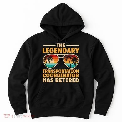 Retired Transportation Coordinator Retirement Hoodie