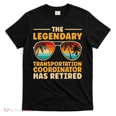 Retired Transportation Coordinator Retirement T-Shirt
