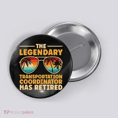 Retired Transportation Coordinator Retirement Button