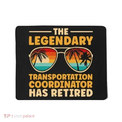 Retired Transportation Coordinator Retirement Mousepad