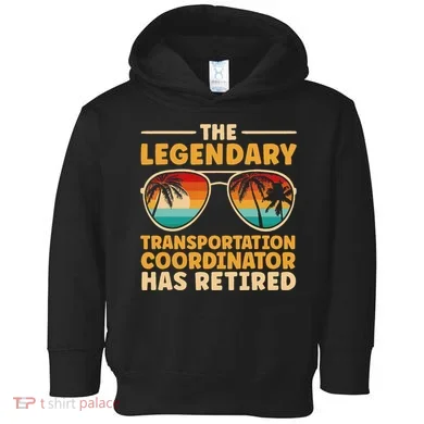 Retired Transportation Coordinator Retirement Toddler Hoodie