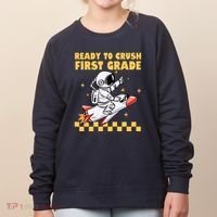 Ready To Crush First Grade Back To School Women's Sweatshirt thumb 0