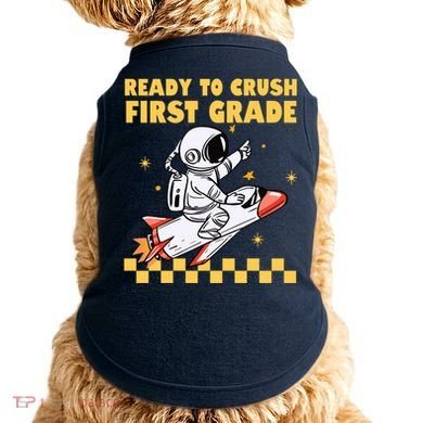 Ready To Crush First Grade Back To School Doggie Tank