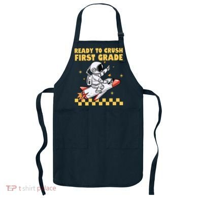 Ready To Crush First Grade Back To School Apron