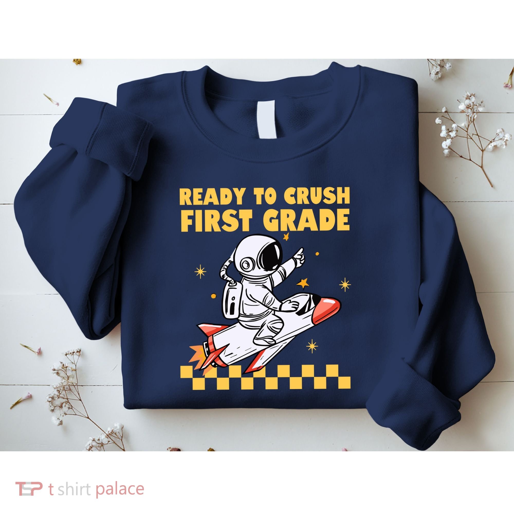 Ready To Crush First Grade Back To School Sweatshirt