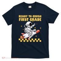 Ready To Crush First Grade Back To School T-Shirt thumb 0