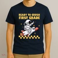 Ready To Crush First Grade Back To School T-Shirt thumb 3
