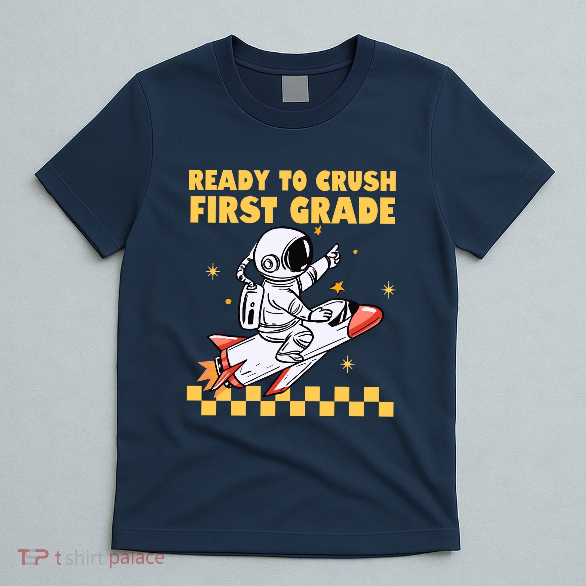Ready To Crush First Grade Back To School T-Shirt