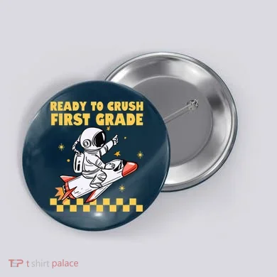 Ready To Crush First Grade Back To School Button