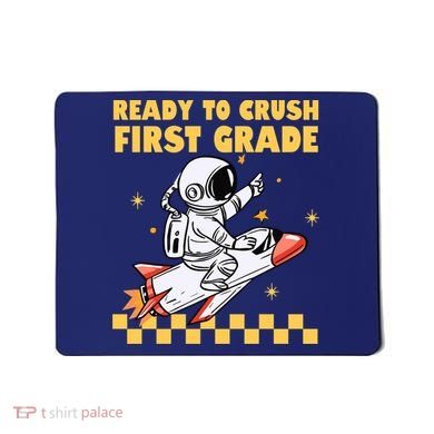 Ready To Crush First Grade Back To School Mousepad