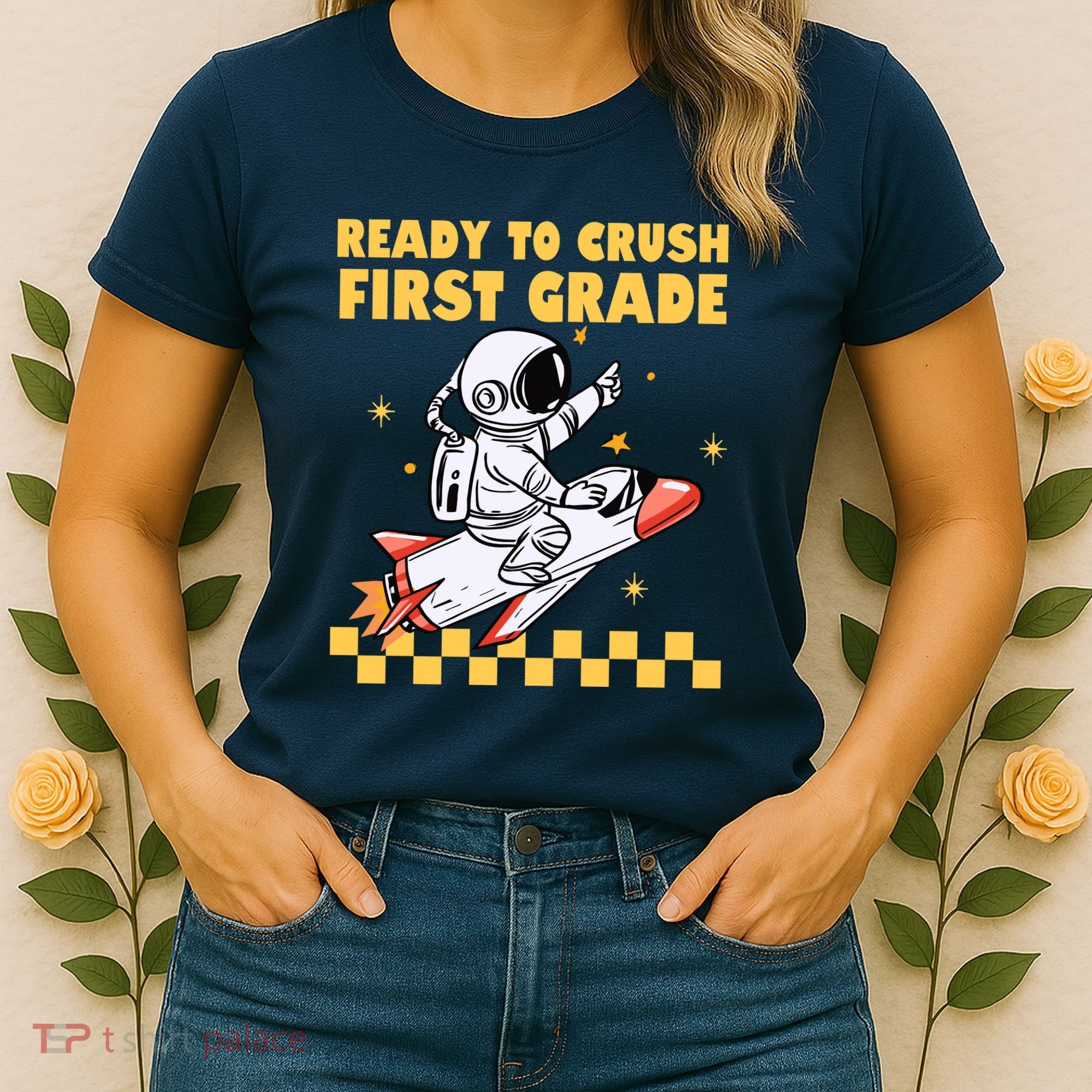 Ready To Crush First Grade Back To School Women's T-Shirt
