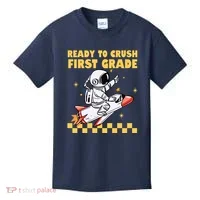 Ready To Crush First Grade Back To School Kids T-Shirt thumb 0
