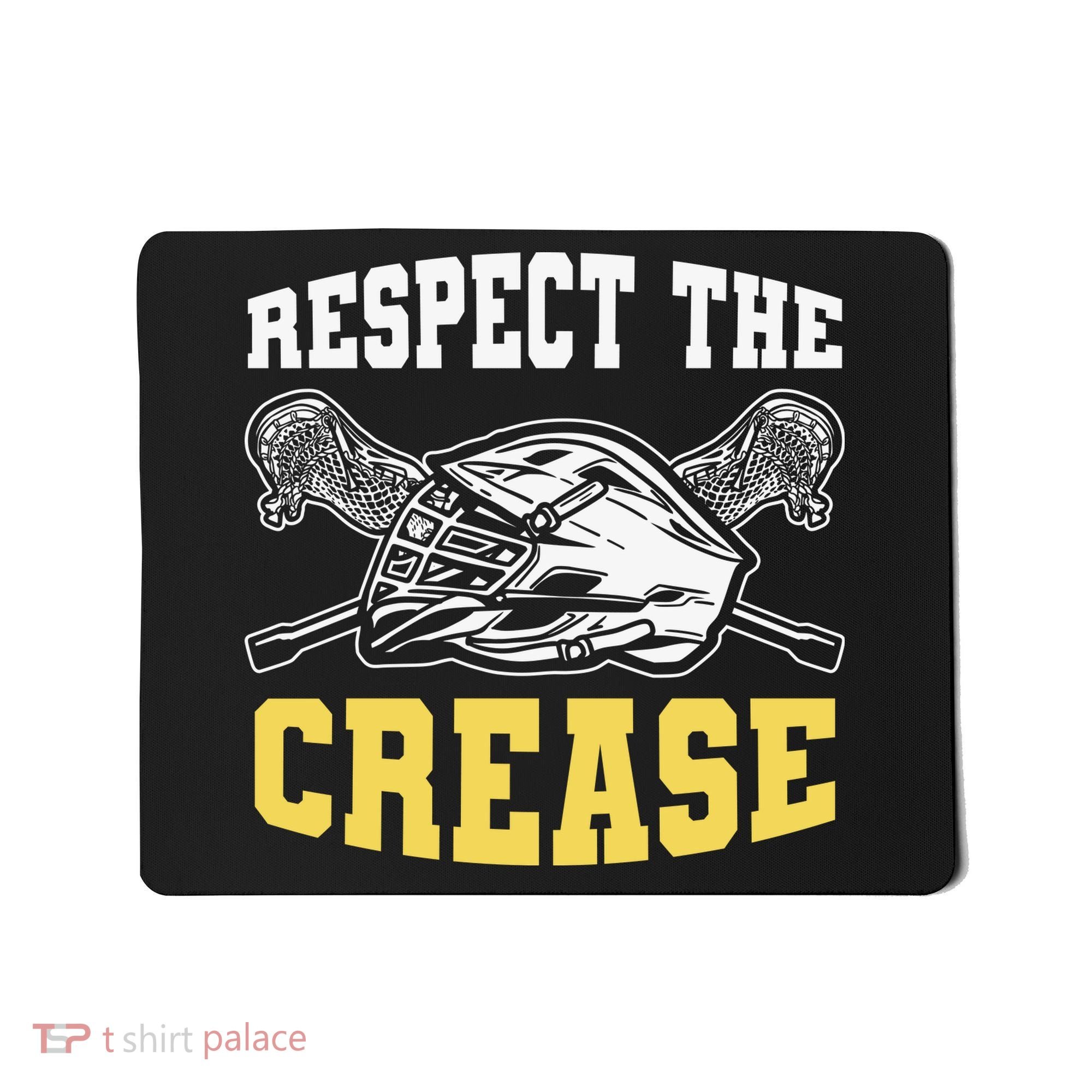 Respect The Crease Lacrosse Goalie Lacrosse Plus Size Shirts For Men And Women Mousepad