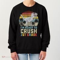 Ready To Crush First Grade 1st Day Of School Dinosaur Women's Sweatshirt thumb 0