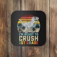 Ready To Crush First Grade 1st Day Of School Dinosaur Coaster thumb 0