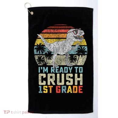 Ready To Crush First Grade 1st Day Of School Dinosaur Golf Towel