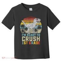 Ready To Crush First Grade 1st Day Of School Dinosaur Toddler T-Shirt thumb 0