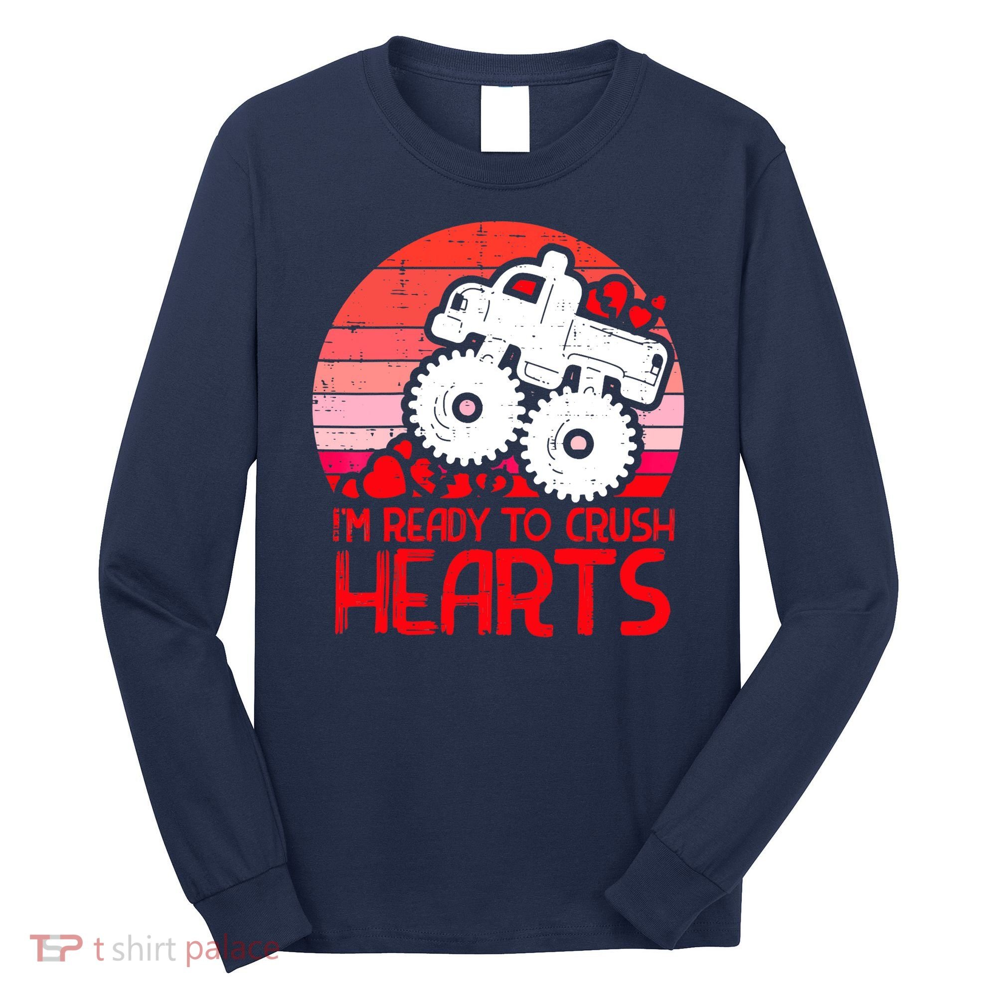 Ready To Crush Hearts Monster Truck Toddler Boys Valentine Long Sleeve Shirt