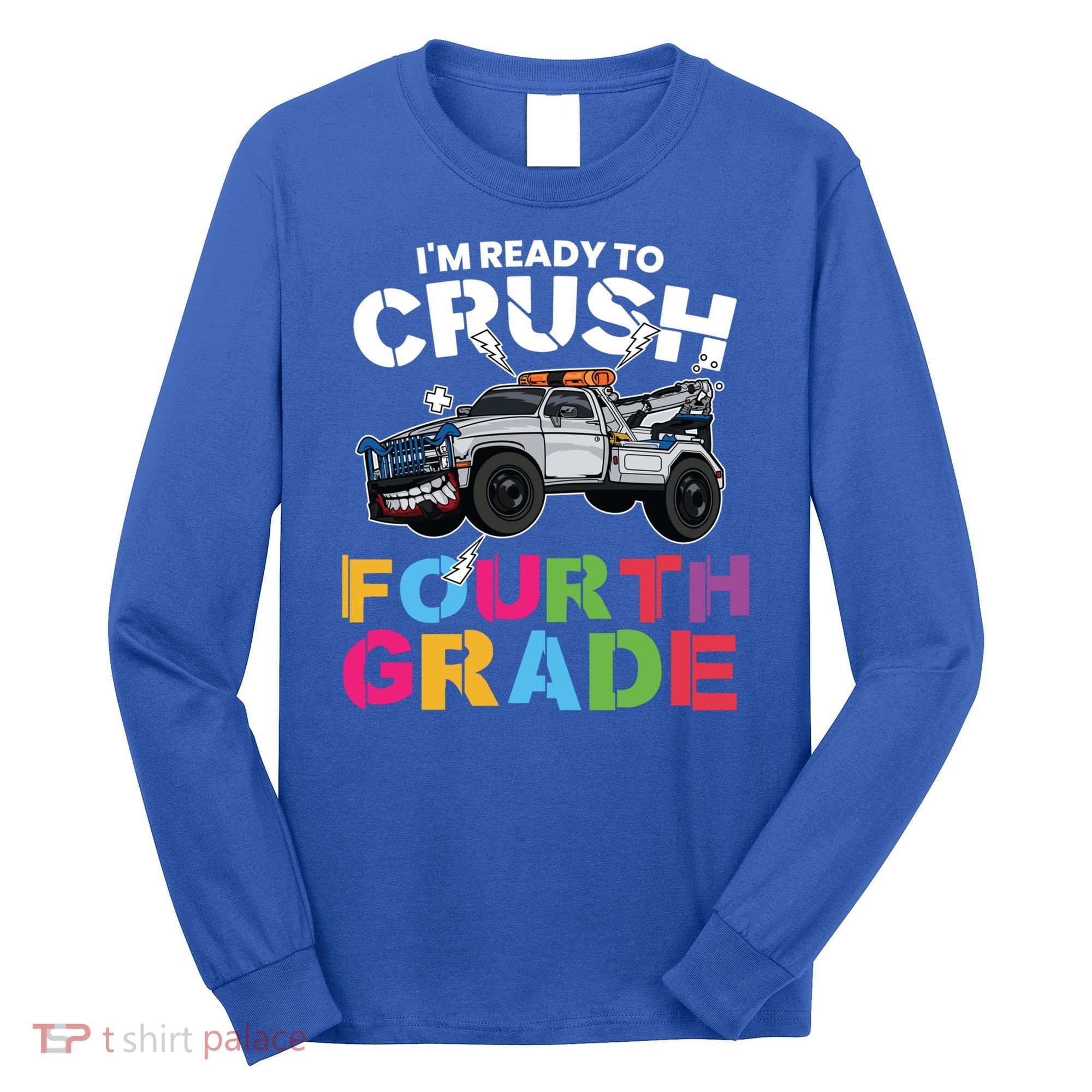 Ready To Crush Fourth Grade Cute 4Th Grade Gift Long Sleeve Shirt