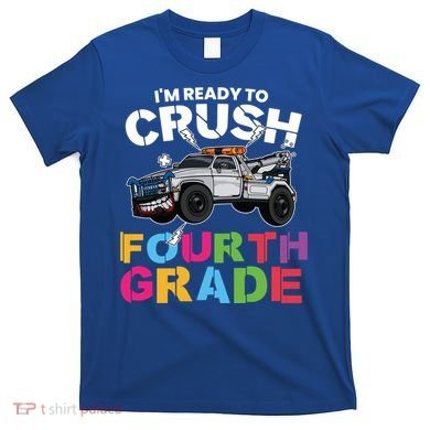 Ready To Crush Fourth Grade Cute 4Th Grade Gift T-Shirt