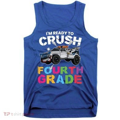 Ready To Crush Fourth Grade Cute 4Th Grade Gift Tank Top
