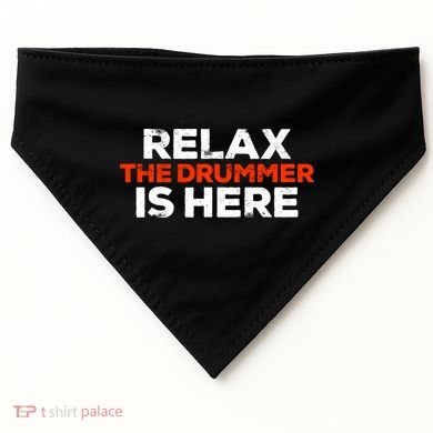 Relax The Drummer Is Here Musician Gift USA-Made Doggie Bandana