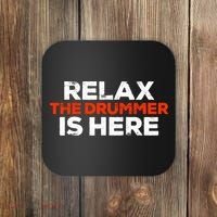 Relax The Drummer Is Here Musician Gift Coaster thumb 0