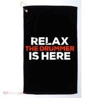 Relax The Drummer Is Here Musician Gift Golf Towel thumb 0