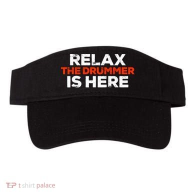 Relax The Drummer Is Here Musician Gift Visor