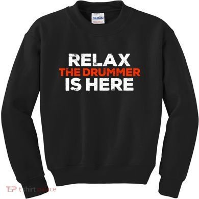 Relax The Drummer Is Here Musician Gift Kids Sweatshirt