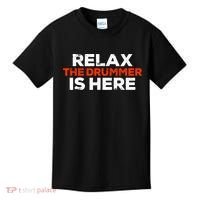 Relax The Drummer Is Here Musician Gift Kids T-Shirt thumb 0