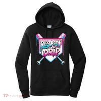 Respect The Drip Ice Cream Dripping Baseball Home Plate Women's Hoodie thumb 0