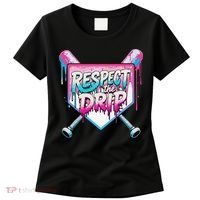 Respect The Drip Ice Cream Dripping Baseball Home Plate Women's T-Shirt thumb 0