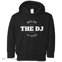 Relax The Dj Is Here Dj Music Toddler Hoodie thumb 0