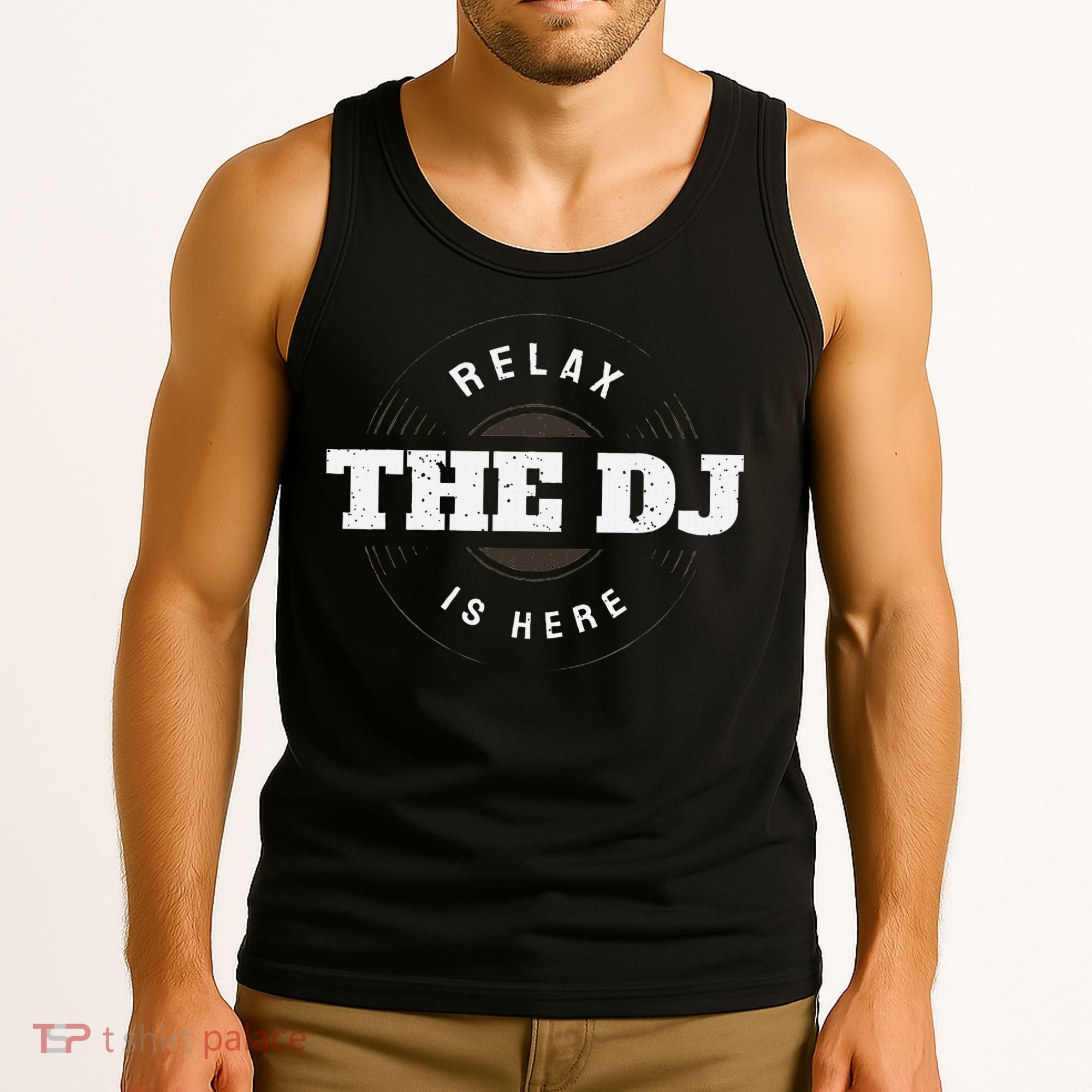 Relax The Dj Is Here Dj Music Tank Top