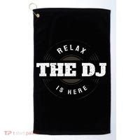Relax The Dj Is Here Dj Music Golf Towel thumb 0