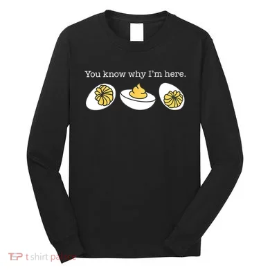 Retro Thanksgiving Dinner You Know Why IM Here Deviled Egg Long Sleeve Shirt