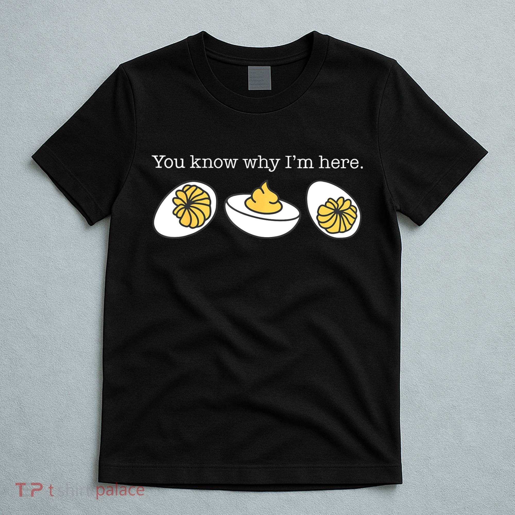 Retro Thanksgiving Dinner You Know Why IM Here Deviled Egg T-Shirt