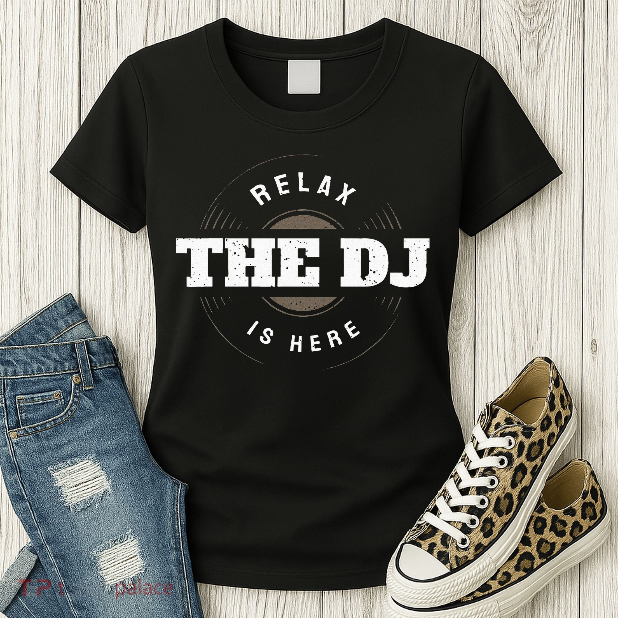 Relax The DJ Is Here DJ Music Women's T-Shirt