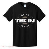 Relax The DJ Is Here DJ Music Kids T-Shirt thumb 0