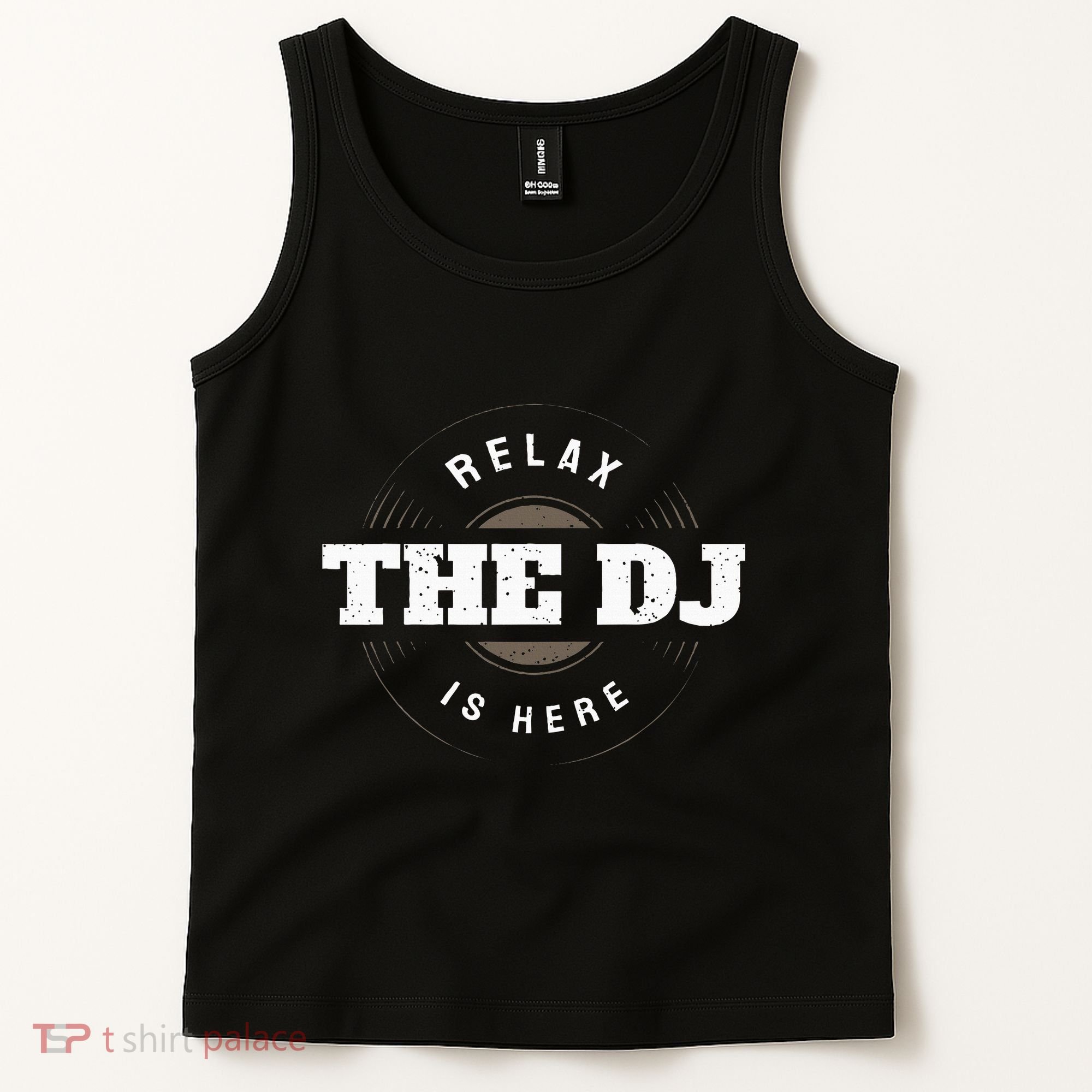 Relax The Dj Is Here Dj Music Tank Top