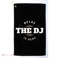 Relax The Dj Is Here Dj Music Golf Towel thumb 0