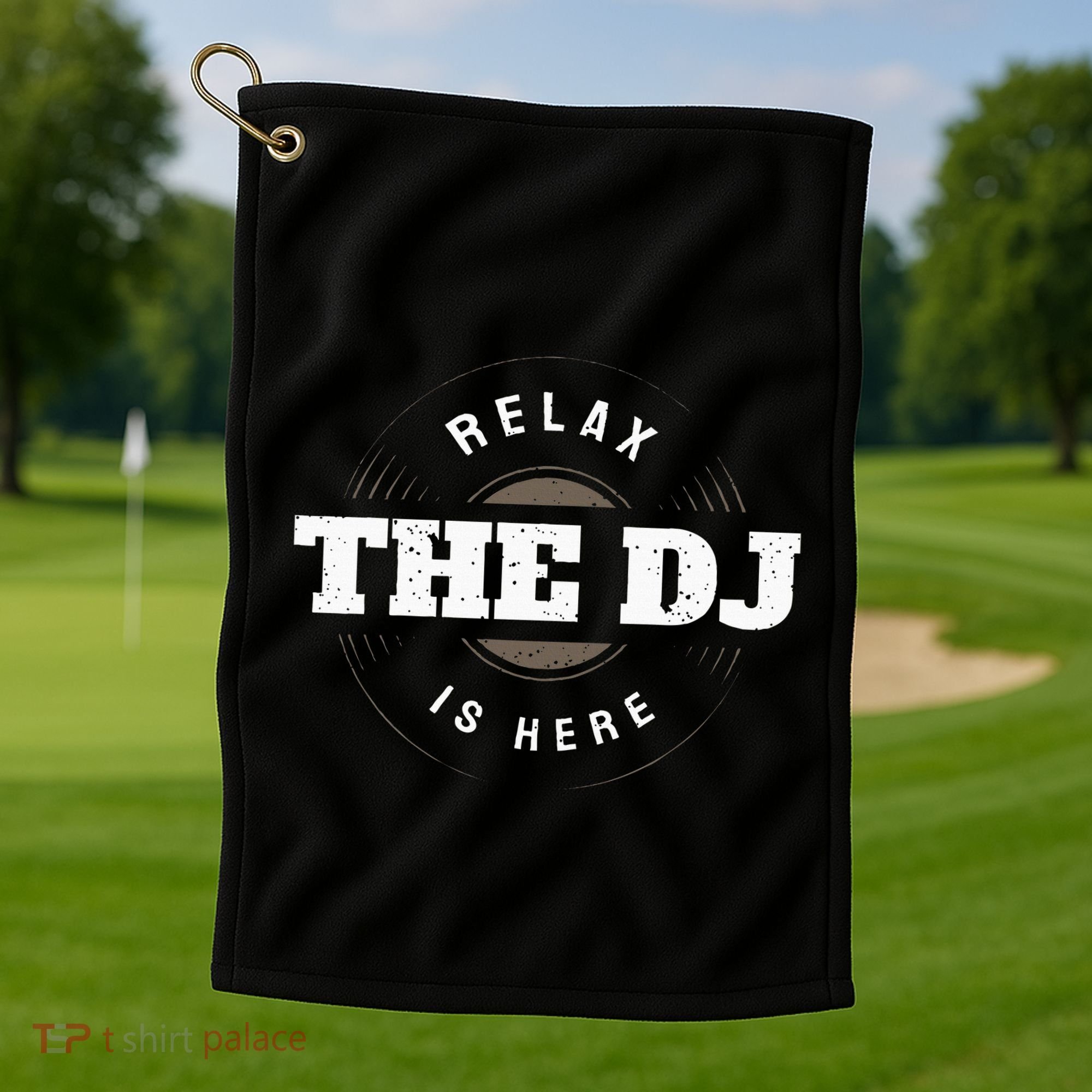 Relax The Dj Is Here Dj Music Golf Towel