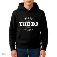 Relax The Dj Is Here Dj Music Kids Hoodie thumb 4