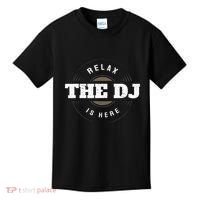 Relax The Dj Is Here Dj Music Kids T-Shirt thumb 0