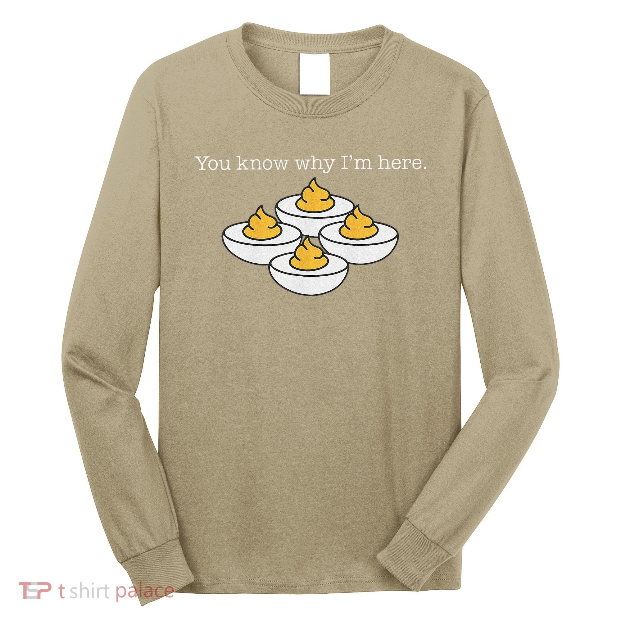 Retro Thanksgiving Dinner You Know Why IM Here Deviled Egg Long Sleeve Shirt