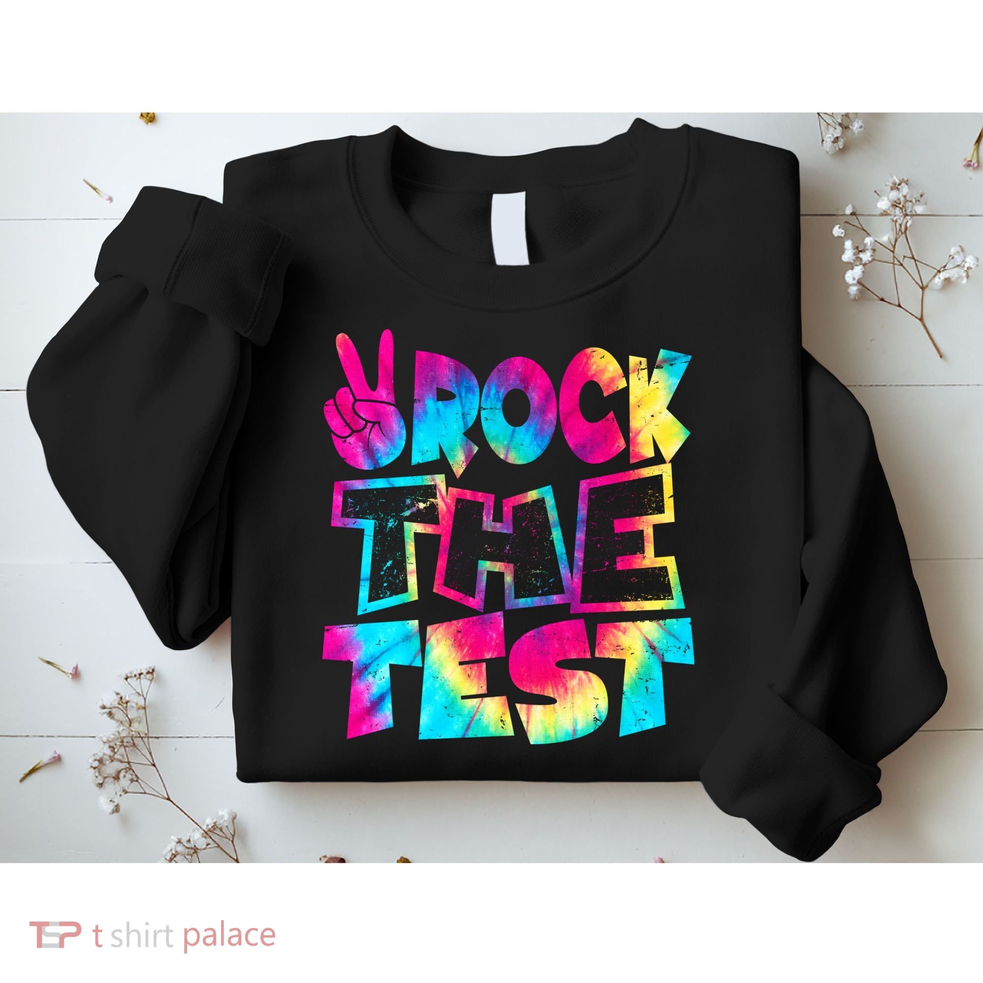 Retro Tie Dye Rock The Test Sweatshirt