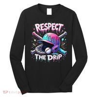 Respect The Drip Baseball Ice Cream Drip Vibes Squad Long Sleeve Shirt thumb 0