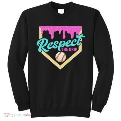 Respect The Drip Ice Cream Dripping Sweatshirt
