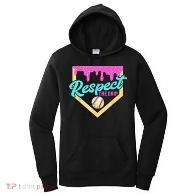 Respect The Drip Baseball Home Plate Ice Cream Dripping Women's Hoodie